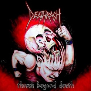 Thrash Beyond Death